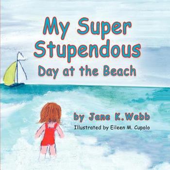 Paperback My Super Stupendous Day at the Beach Book