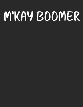 M'Kay Boomer 2020 Planner for Millennials: Weekly & Monthly View Planner and Organizer, Calendar, Schedule, To-Do Lists, Classes, And More