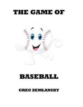 Paperback The Game Of Baseball Book