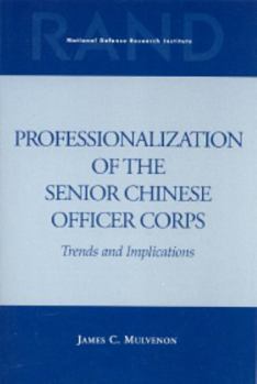 Paperback Professionalization of the Senior Chinese Officer Corps: Trends and Implications Book