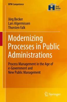 Paperback Modernizing Processes in Public Administrations: Process Management in the Age of E-Government and New Public Management Book