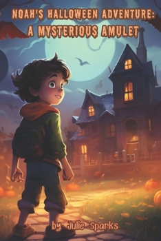 Paperback "Noah's Halloween Adventure: A Mysterious Amulet " Book