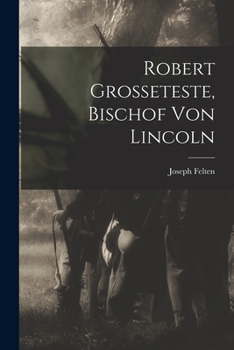 Paperback Robert Grosseteste, Bischof Von Lincoln [German] Book