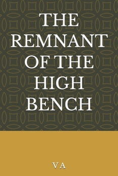 Paperback The Remnant of the High Bench Book