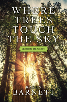 Library Binding Where Trees Touch the Sky: A Redwood National Park Novel [Large Print] Book