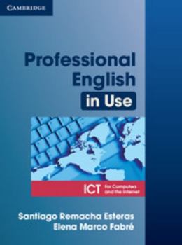 Professional English in Use ICT Student's Book - Book  of the Professional English in Use