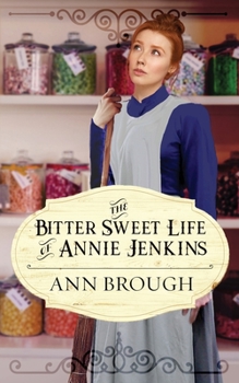 Paperback The Bitter Sweet Life of Annie Jenkins Book