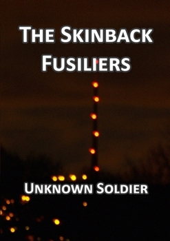 Paperback The Skinback Fusiliers Book