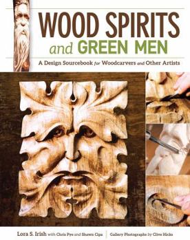 Paperback Wood Spirits and Green Men: A Design Sourcebook for Woodcarvers and Other Artists Book
