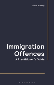 Paperback Immigration Offences - A Practitioner's Guide Book