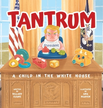 Hardcover Tantrum: A Child in the White House Book