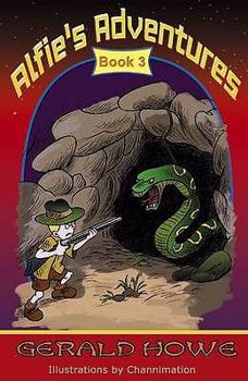 Paperback Alfie's Adventures: Bk. 3 Book