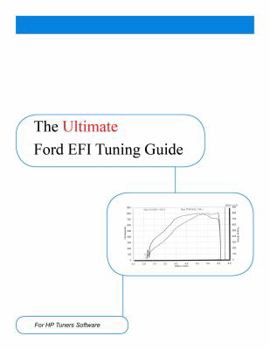 Spiral-bound Ford EFI Tuning Guide for HPTuners Software by Don LaSota Book