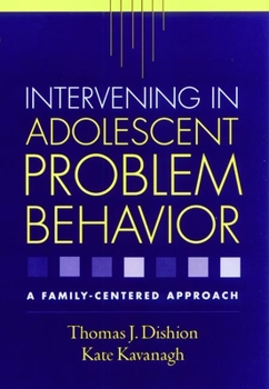 Paperback Intervening in Adolescent Problem Behavior: A Family-Centered Approach Book