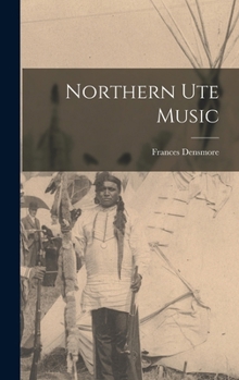 Hardcover Northern Ute Music Book