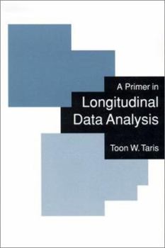 Paperback A Primer in Longitudinal Data Analysis Book