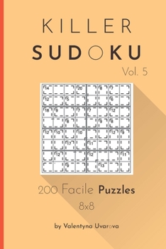 Paperback Killer Sudoku: 200 Facile Puzzles 8x8 vol. 5 [French] Book