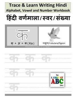 Paperback Trace & Learn Writing Hindi Alphabet, Vowel and Number Workbook: Trace and Learn Hindi Swar, Maatra, Varnamala aur Sankhyaa Book