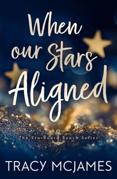 Paperback When Our Stars Aligned Book
