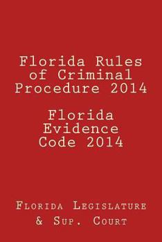 Paperback Florida Rules of Criminal Procedure 2014 Florida Evidence Code 2014 Book