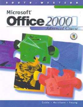 Paperback Microsoft Office 2000 Advanced Course [With *] Book