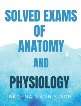 Paperback Solved Exams of Anatomy and Physiology Book