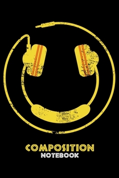 Composition Notebook: Smiley Face Headphones DJ Rave Music Lined Notebook Journal Diary 6x9
