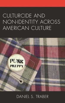 Hardcover Culturcide and Non-Identity across American Culture Book