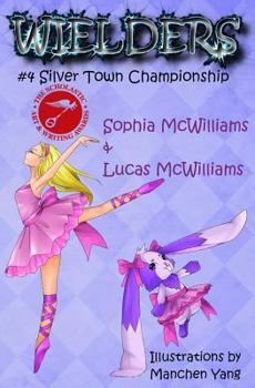 Paperback Wielders Book 4 - Silver Town Championship Book