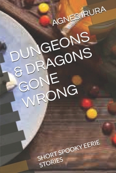 Paperback Dungeons & Drag0ns Gone Wrong: Short Spooky Eerie Stories Book