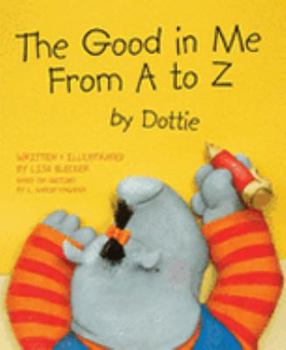 Board book Good in Me from A to Z by Dottie Book
