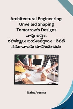 Paperback Architectural Engineering: Unveiled Shaping Tomorrow's Designs [Telugu] Book