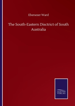 Paperback The South-Eastern Disctrict of South Australia Book