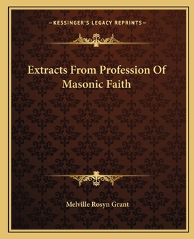 Paperback Extracts From Profession Of Masonic Faith Book