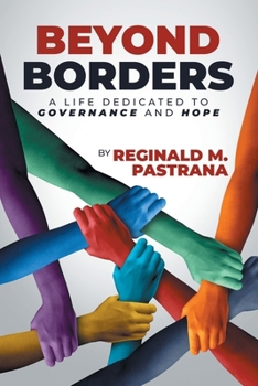 Paperback Beyond Borders: A Life Dedicated to Governance and Hope Book