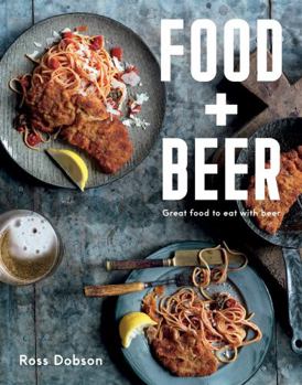 Hardcover Food Plus Beer: Great Food to Eat with Beer Book