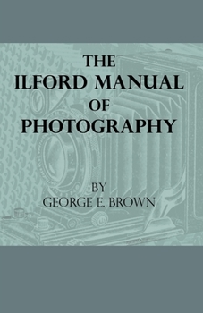Hardcover The Ilford Manual of Photography Book