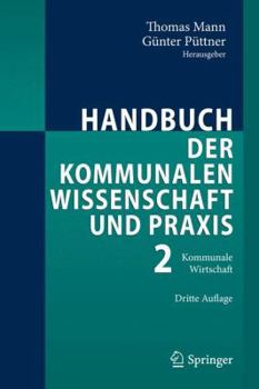 Hardcover Handbuch Der Kommunalen Wissenschaft Und PRAXIS: Band 2: Kommunale Wirtschaft [German] Book