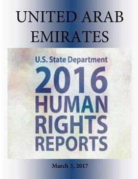 Paperback UNITED ARAB EMIRATES 2016 HUMAN RIGHTS Report Book