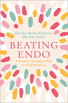 Paperback Beating Endo: A Patient’s Treatment Plan for Endometriosis Book