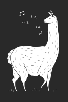 lla lla lla llama: llam singing lla lla lla Lined Notebook, Diary / Journal Gift, 120 Pages, 6x9, Soft cover, Matte Finish