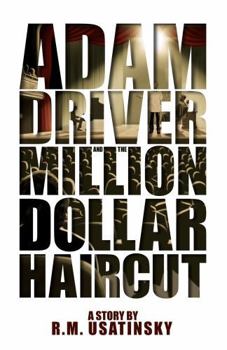 Paperback Adam Driver and the Million Dollar Haircut Book
