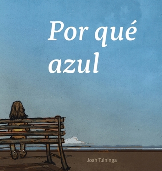 Hardcover Por qué azul: (Why Blue) [Spanish] Book