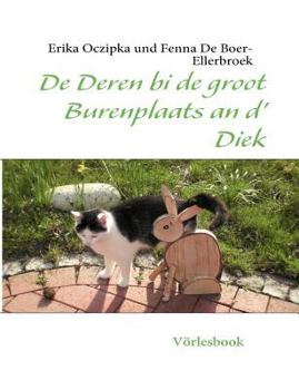 Paperback De Deren bi de groot Burenplaats an d' Diek: Vörlesbook [German] Book