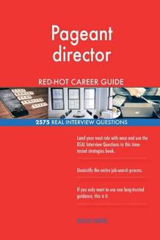 Paperback Pageant director RED-HOT Career Guide; 2575 REAL Interview Questions Book