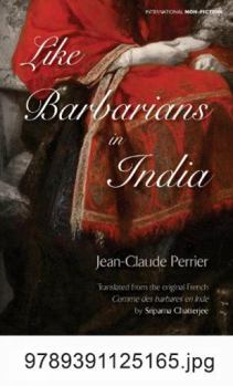 Hardcover Like Barbarians in India Book