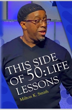 This Side of 50: Life Lessons