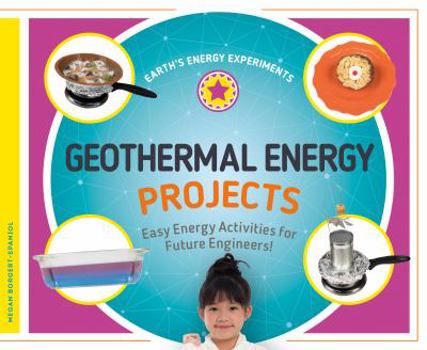 Geothermal Energy Projects: Easy Energy Activities for Future Engineers! - Book  of the Earth's Energy Experiments