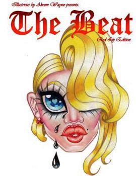 Paperback Illustrious by Akeem Wayne Presents: The Beat: The Red Lip Edition Book