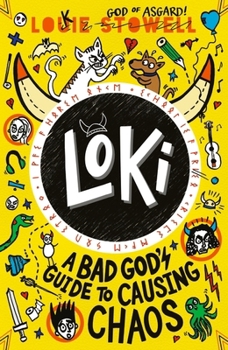 Loki: a bad god's guide to causing chaos - Book #5 of the Loki: A Bad God’s Guide